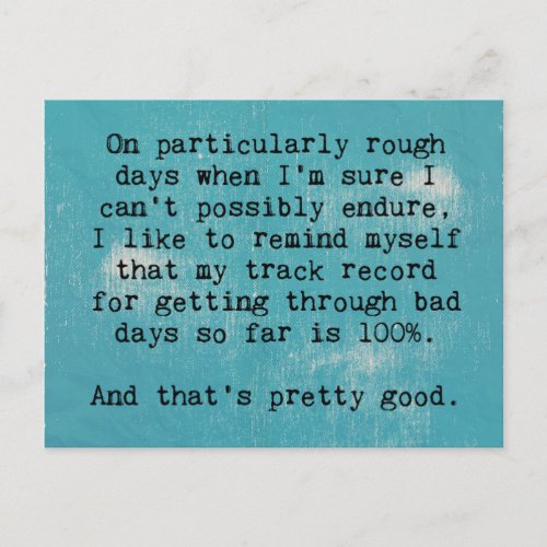 Rough Days Quote Postcard