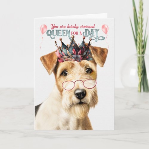 Rough Fox Terrier Dog Queen Day Funny Birthday Card