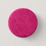Rough Grungy Velvet Texture: Bright Hot Pink Button at Zazzle