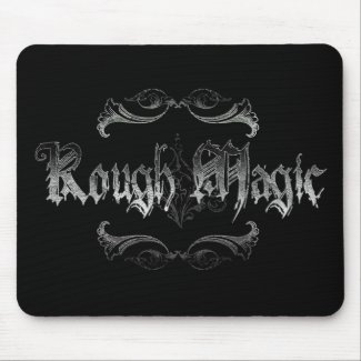 Rough Magic