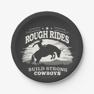 Rough Rides Build Strong Cowboys Western Paper Plates