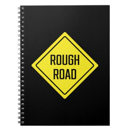 Rough Road Yellow  Warning Sign  Spiral Notebook