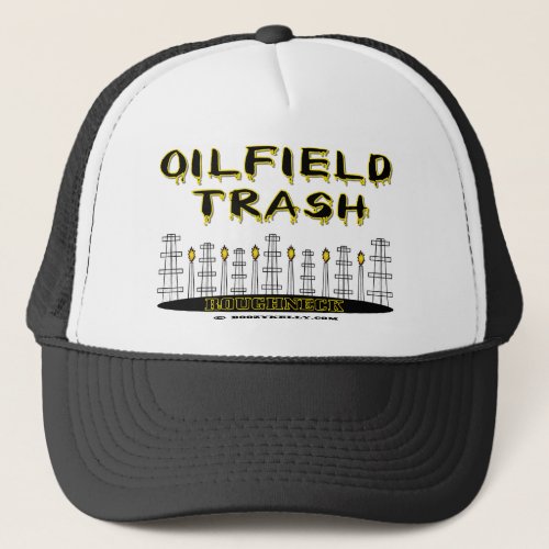 RoughneckHatOil Field TrashOil RigsOil Trucker Hat