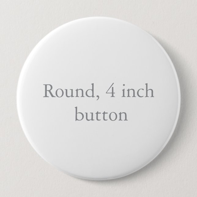 Round, 4 inch button (Front)