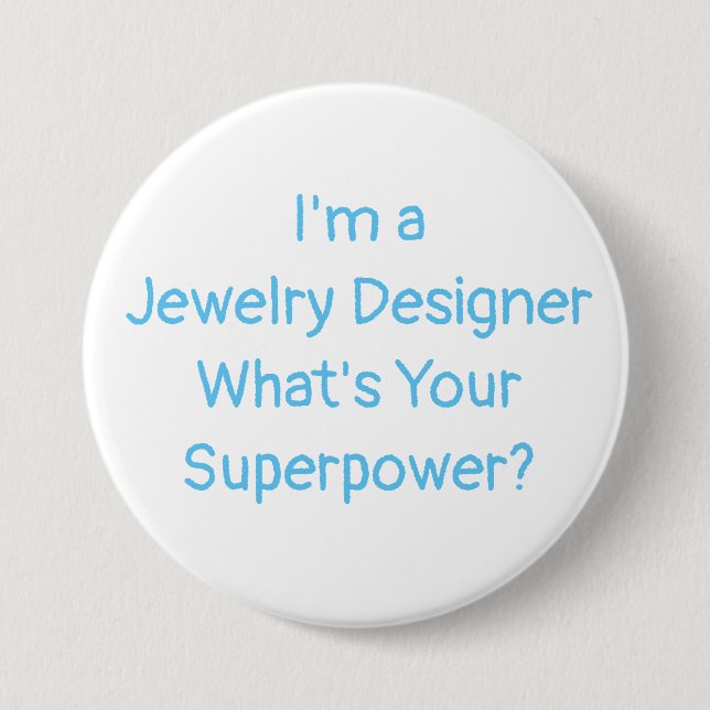 Round Badge, Large, 7.6 cm (3") Jewelry Designer Button (Front)