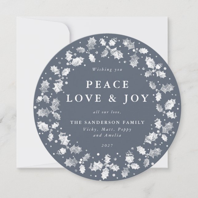 Round Blue-Gray Holly Wreath Peace Love + Joy Holiday Card (Front)