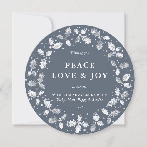 Round Blue_Gray Holly Wreath Peace Love  Joy Holiday Card