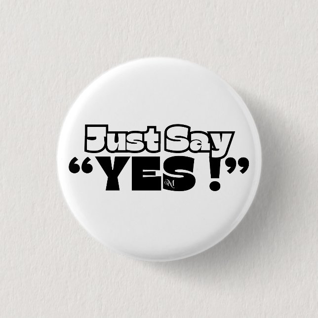Round Button : Just Yes (white) (Front)
