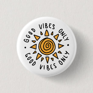 Round Good Vibes Only & Cute Yellow Sun Button