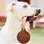 Round Metal Dog/Cat Tag | I Am Loved | Brown<br><div class="desc">Small or large,  this pet ID collar tag can be used for dogs or cats. minimal,  modern,  and customizable with your pet's name,  phone number   address! Make sure your furry friend never goes without identification in case of emergency! 🐾
All text is customizable ↣ just click the ‘Personalize’ button.</div>
