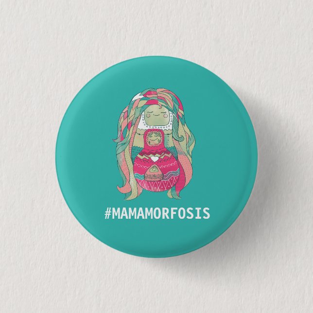 Round plate 3cm #mamamorfosis pinback button (Front)