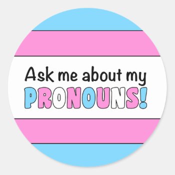Round Pronouns Sticker (trans Pride) by OllysDoodads at Zazzle