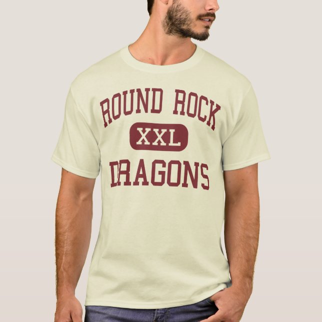 Round Rock - Dragons - High - Round Rock Texas T-Shirt (Front)