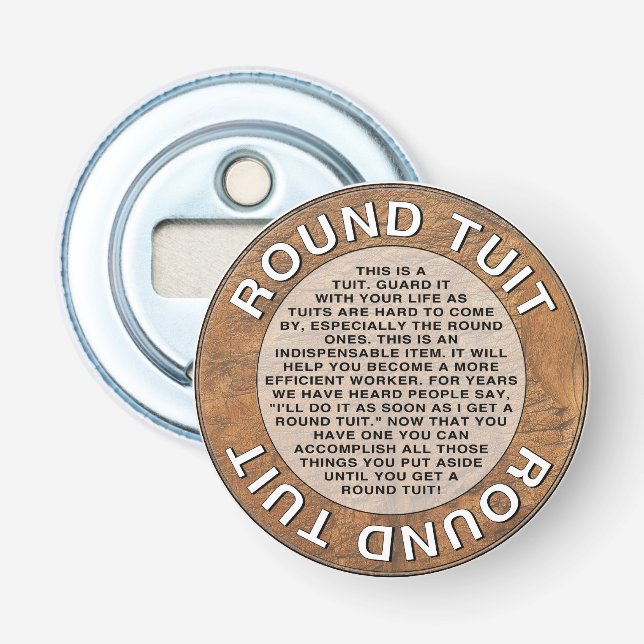 Round Tuit Bottle Opener (Front)