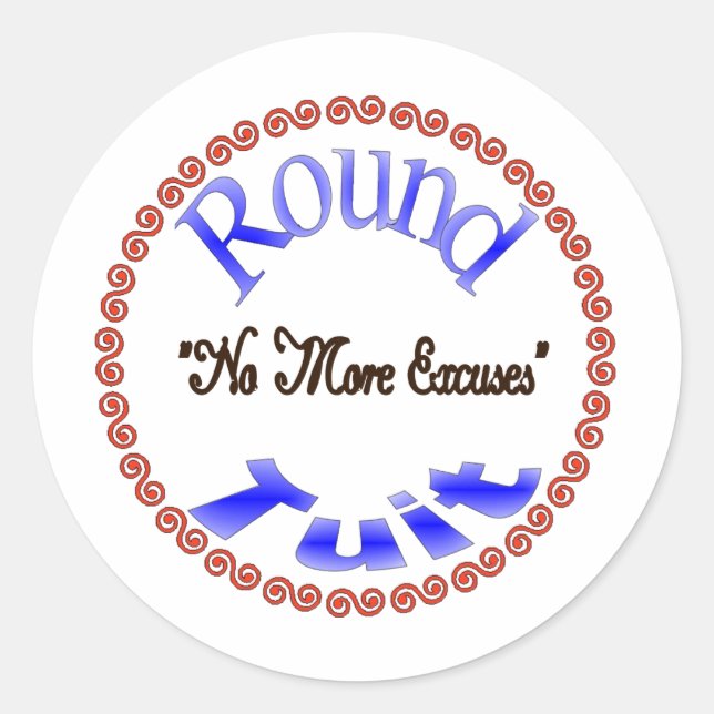 Round Tuit Classic Round Sticker (Front)