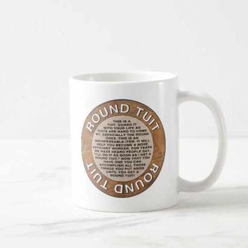 Round Tuit Coffee Mug