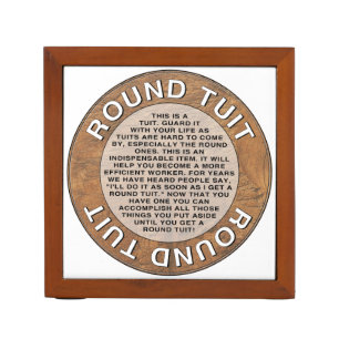 Round Tuit Desk Organizer