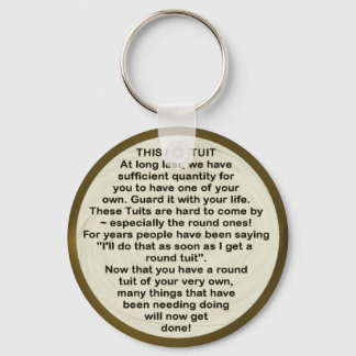 Round Tuit ~ keychain