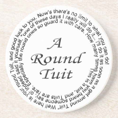 Round Tuit Sandstone Coaster