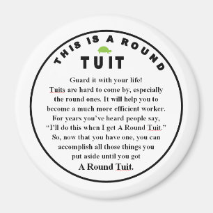 ROUND TUIT stick on Magnet