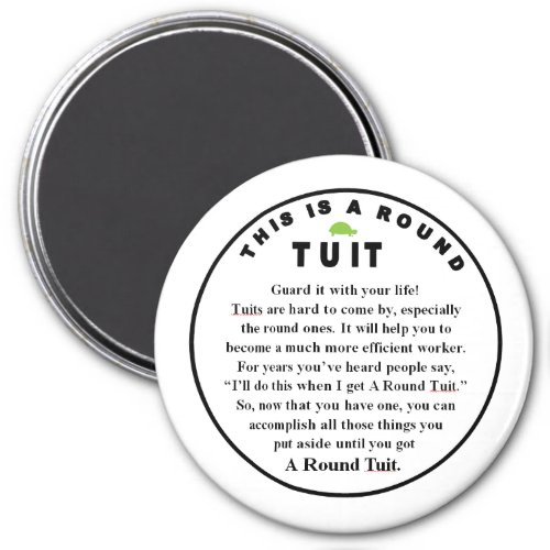 ROUND TUIT stick on Magnet