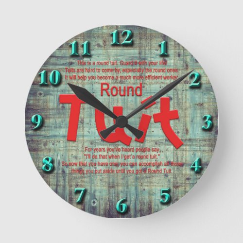Round Tuit Wall Clock