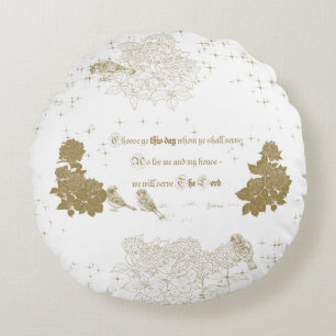 Round White Pillow Bible verse Choose ye this day