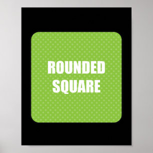 Rounded Square 15x15 Poster
