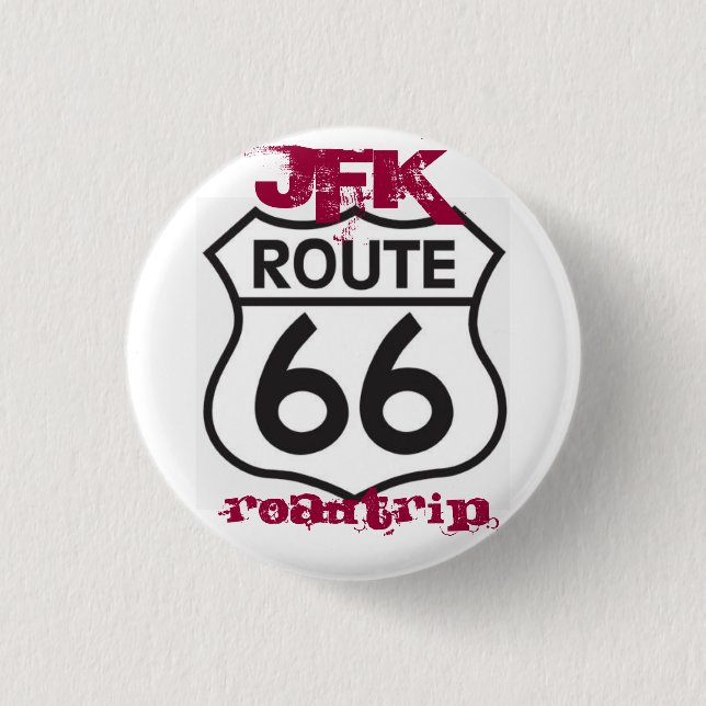 route66, Roadtrip, JFK Button (Front)