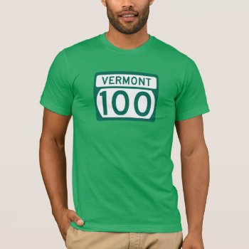 Route 100  Vermont  Usa T-shirt by worldofsigns at Zazzle
