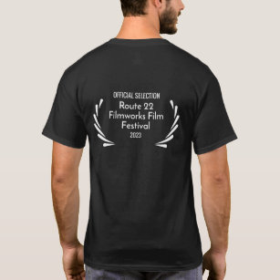 Route 22 Filmworks Film Fest - Official Selection T-Shirt
