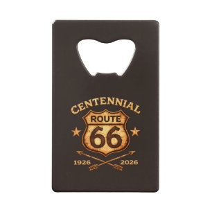 Route 66 Centennial 1926-2026 Shield   Credit Card Bottle Opener