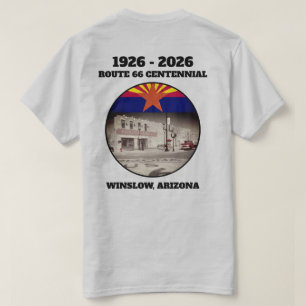Route 66 Centennial Winslow Arizona Back T-Shirt