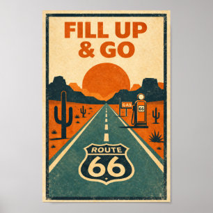 Route 66 Fill Up & Go Desert Litho Poster