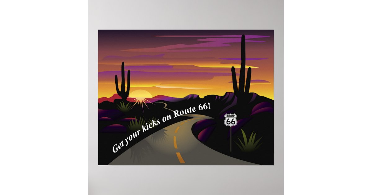 Route 66 Get Your Kicks Poster | Zazzle