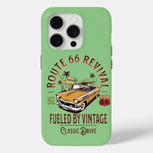 ROUTE 66 REVIVAL _ FUELED BY VINTAGE _ BEL AIR iPhone 15 PRO CASE