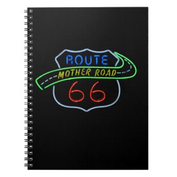 Route 66  The Mother Road  Neon Sign Notebook by catherinesherman at Zazzle