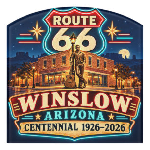 Route 66 Winslow Arizona Centennial Neon Nights Door Sign