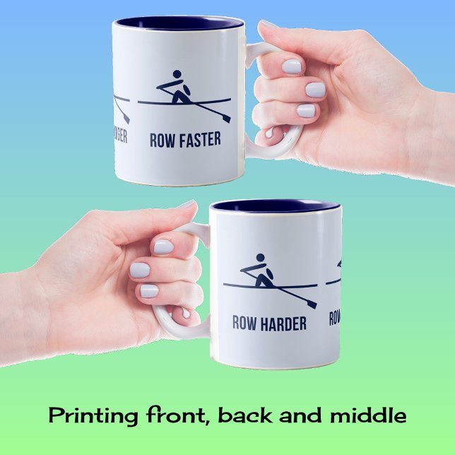 Row stronger harder faster motivational Two-Tone coffee mug (Sample shows two-tone mug, navy blue inside option)