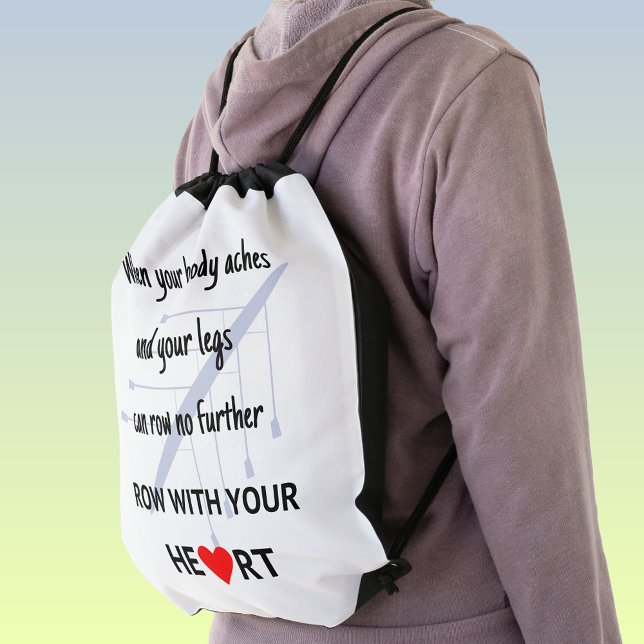 Row with your heart motivation drawstring bag (Creator Uploaded)
