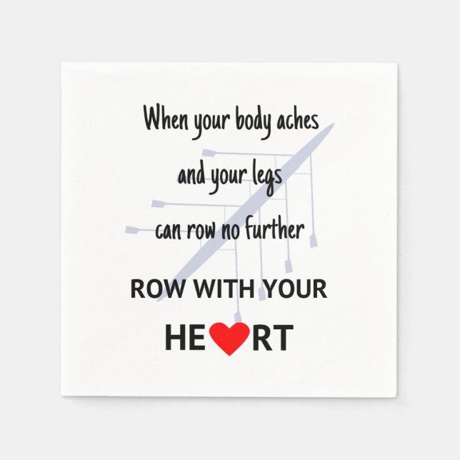 Row with your heart motivation paper napkins (Front)