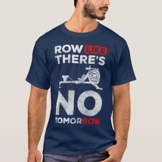 Rower Sports Equipment Strengthening Gym gift funn T-Shirt