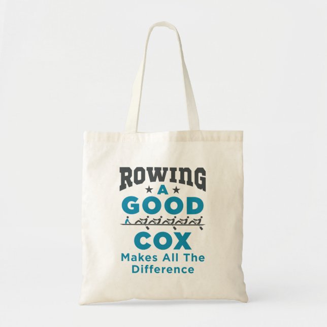 Rowing a Good Cox Makes All the Difference Tote Bag (Front)