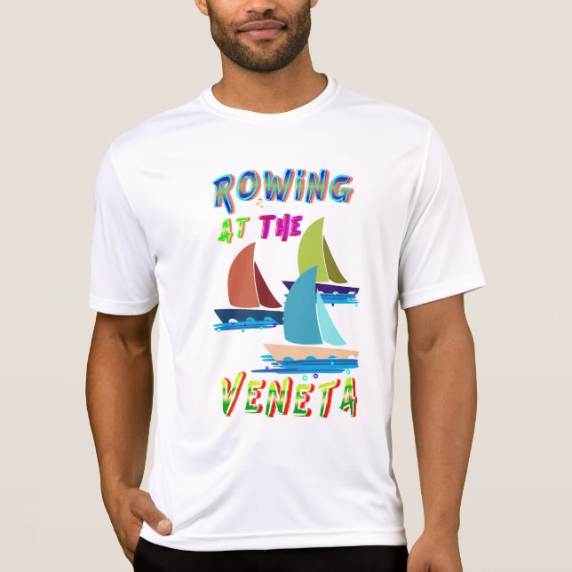Rowing At The Veneta T-Shirt (Front)
