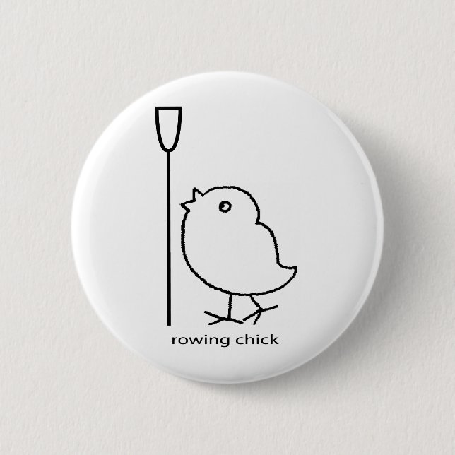 Rowing chick, rowing apparel for women who row button (Front)