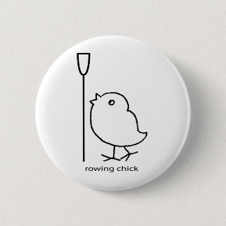 Rowing chick, rowing apparel for women who row button