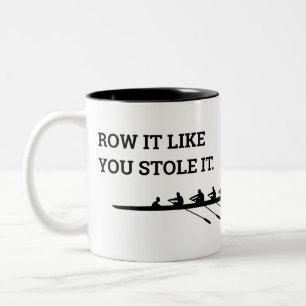 Rowing Crew Quote Personalized Funny Two-Tone Coffee Mug