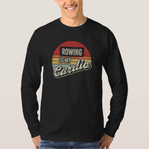 Rowing Is My Cardio Vintage Retro Paddle Rowing T-Shirt