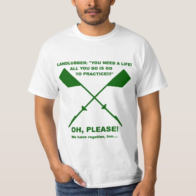 Rowing Meme (forest Green) T-Shirt (Front)