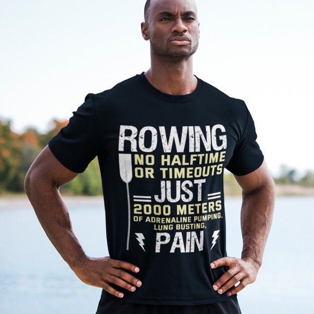 Rowing No Halftime No Timeouts Funny paddling Gift T-Shirt (Creator Uploaded)